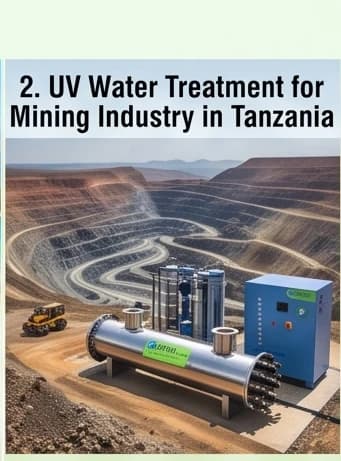 UV Water Treatment for Mining Industry in Tanzania — UV water treatment guide